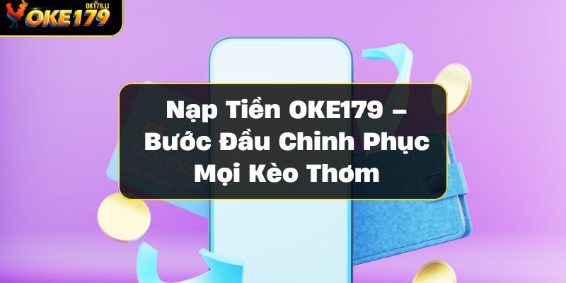 nap-tien-OKE179